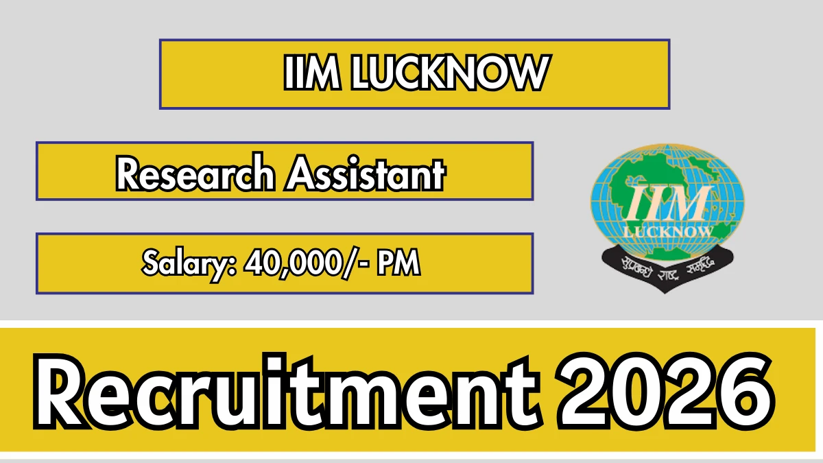 IIM Lucknow Research Assistant Recruitment 2026 - Apply Online - jobcareer.co.in