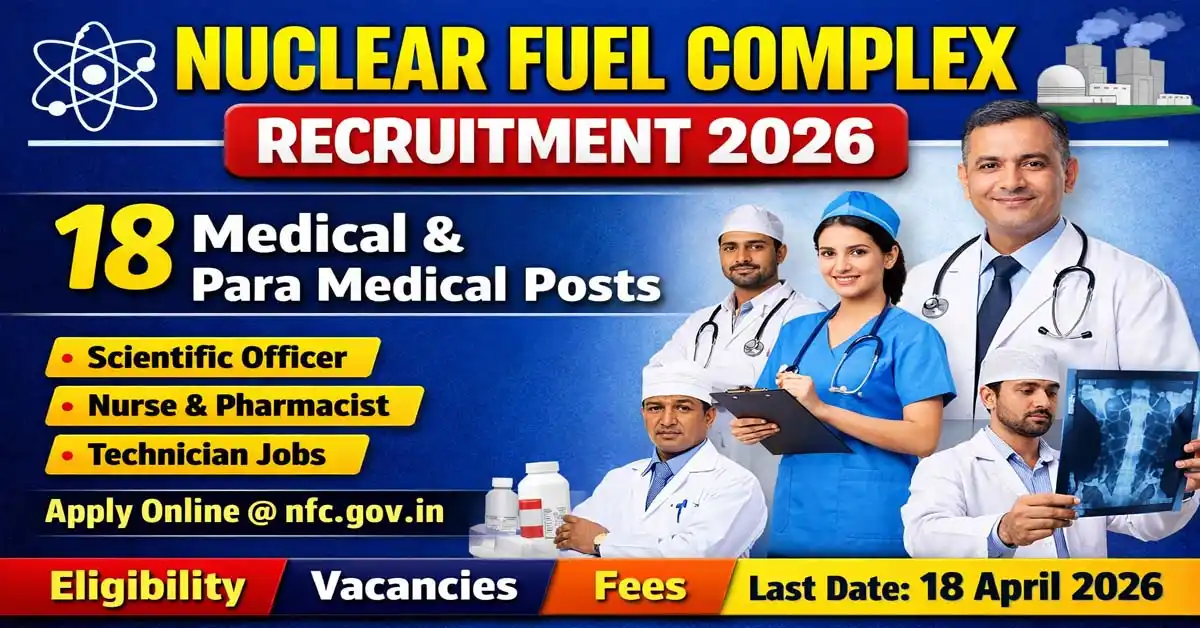 NFC Recruitment 2026 Notification Out – Apply Online for Scientific Officer, Nurse, Scientific Assistant, Pharmacist & Technician Posts - jobcareer.co.in
