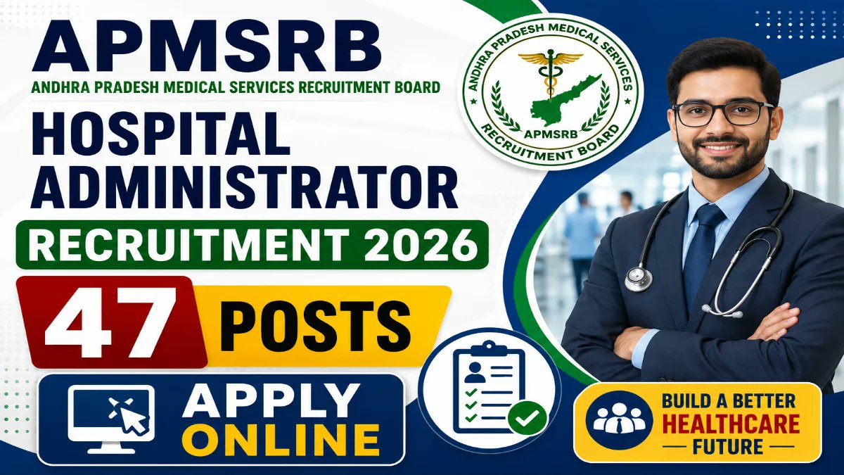 APMSRB Hospital Administrator Recruitment 2026 - Apply Online for 47 Posts - jobcareer.co.in
