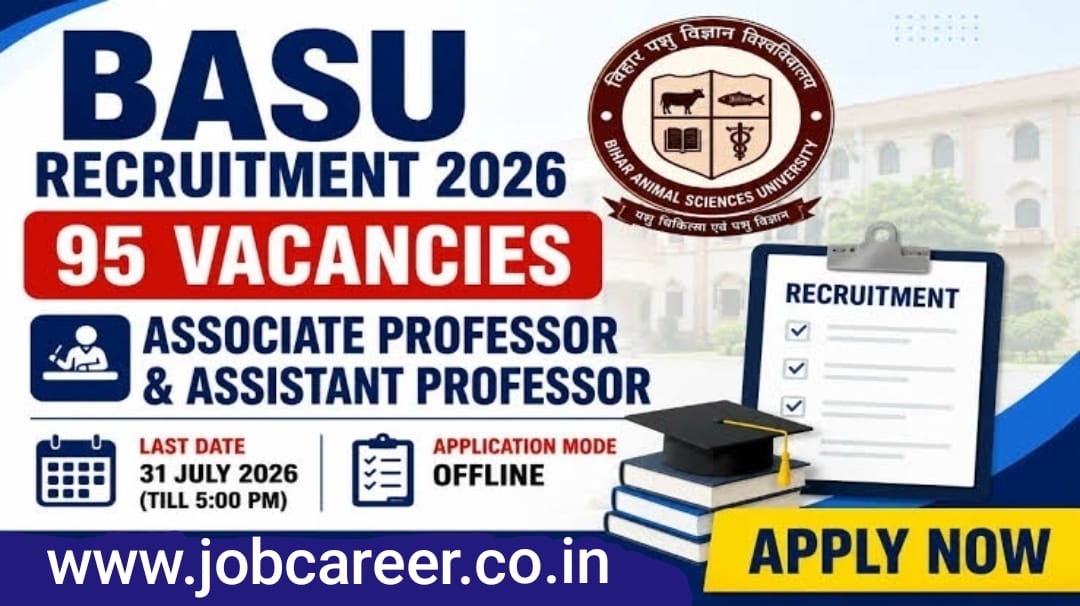 BASU Recruitment 2026: 95 Associate Professor & Assistant Professor Posts, Apply by 31 July - jobcareer.co.in
